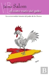 El Corto Vuelo Del Gallo