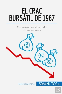 Bertrand.pt - El Crac Bursatil De 1987 : Un Seismo En El Mundo De Las Finanzas