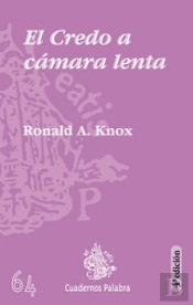 El Credo A Cámara Lenta
