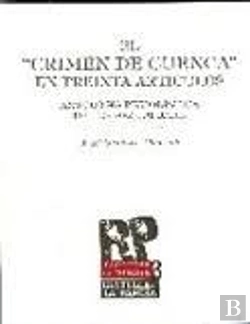 Bertrand.pt - El Crimen De Cuenca En Treinta Artículos
