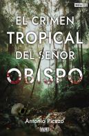 El Crimen Tropical Del Señor Obispo