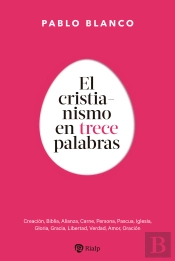 El Cristianismo En 13 Palabras