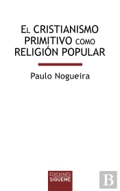 El Cristianismo Primitivo Como Religión Popular