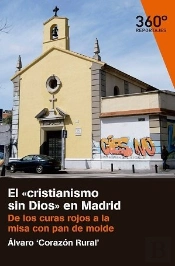 El 'Cristianismo Sin Dios' En Madrid