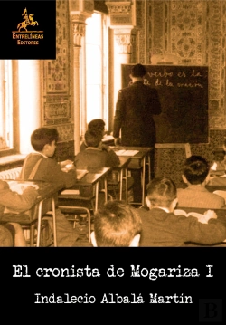 Bertrand.pt - El Cronista De Mogariza I  