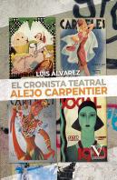 El Cronista Teatral Alejo Carpentier