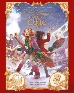 Bertrand.pt - El Cuaderno Magico De Elfie 03: Desventuras Con Pan De Jengibre