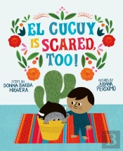 El Cucuy Is Scared, Too!