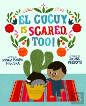 El Cucuy Is Scared, Too!