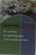 El Cuento En Pedagogia Y En Reeducacion 