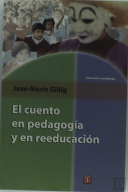 Bertrand.pt - El Cuento En Pedagogia Y En Reeducacion 