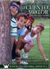 El Cuento Motor En La Educación Infantil Y En La Educación Física Escolar