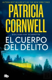 El Cuerpo Del Delito (Doctora Kay Scarpetta 2)