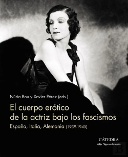 Bertrand.pt - El Cuerpo Erótico De La Actriz Bajo Los Fascismos
