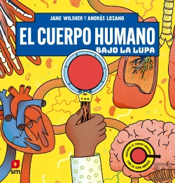 Bertrand.pt - El Cuerpo Humano Bajo La Lupa
