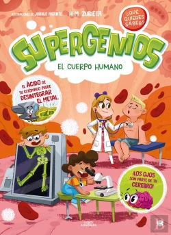Bertrand.pt - El Cuerpo Humano (Supergenios. ¿Qué Quieres Saber? 1)