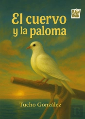 El Cuervo Y La Paloma