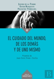 El Cuidado Del Mundo De Los Demas Y De Uno Mismo
