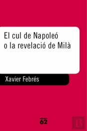 El Cul De Napoleo O La Revelacio De Mila