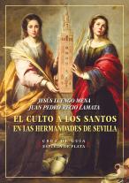 El Culto A Los Santos En Las Hermandades De Sevilla