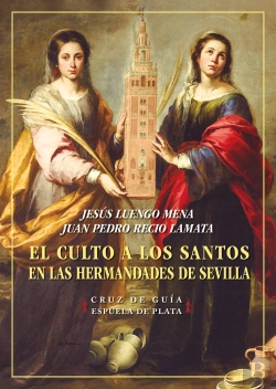 Bertrand.pt - El Culto A Los Santos En Las Hermandades De Sevilla