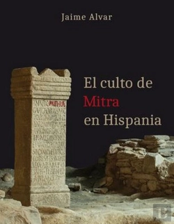 Bertrand.pt - El Culto De Mitra En Hispania