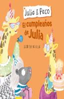 El Cumpleaños De Julia (Julia & Paco. Álbum Ilustrado)