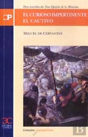 El Curioso Impertinente. El Cautivo. Dos Novelas De Don Quijote De La Mancha