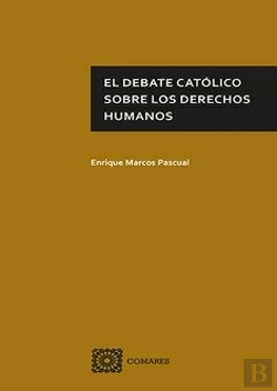 Bertrand.pt - El Debate Catolico Sobre Los Derechos Humanos