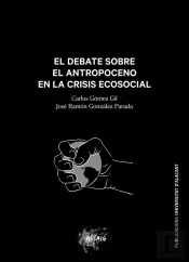 El Debate Sobre El Antropoceno En La Crisis Ecosocial