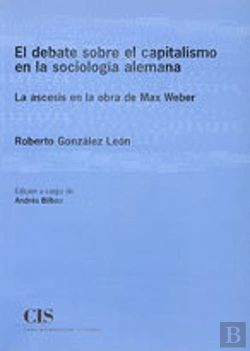 Bertrand.pt - El Debate Sobre El Capitalismo En La Sociología Alemana