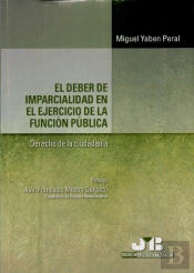 El Deber De Imparcialidad En El Ejercicio De La Función Pública. (Derecho De La Ciudadanía)