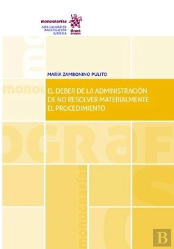 Bertrand.pt - El Deber De La Administración De No Resolver Materialmente El Procedimiento