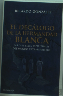 Bertrand.pt - El Decálogo De La Hermandad Blanca