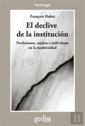 El Declive De La Institución