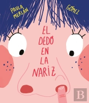 El Dedo En La Nariz
