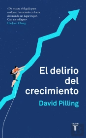El Delirio Del Crecimiento