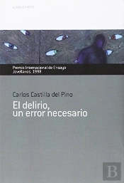 El Delirio, Un Error Necesario. Premio Internacional De Ensayo Jovellanos 1998