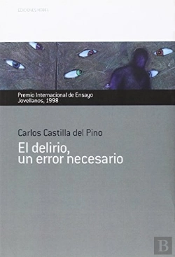 Bertrand.pt - El Delirio, Un Error Necesario. Premio Internacional De Ensayo Jovellanos 1998