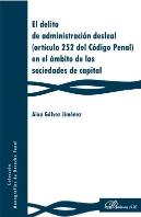 El Delito De Administración Desleal (Artículo 252 Del Código Penal) En El Ámbito De Las Sociedades D