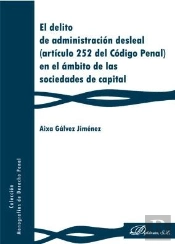 El Delito De Administración Desleal (Artículo 252 Del Código Penal) En El Ámbito De Las Sociedades D