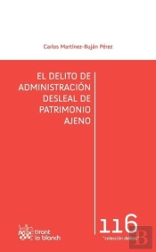 El Delito De Administración Desleal De Patrimonio Ajeno