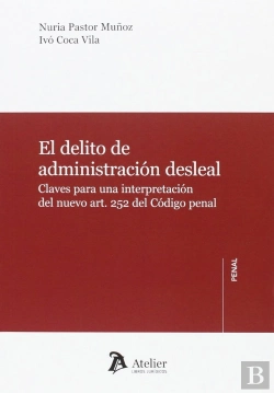 Bertrand.pt - El Delito De Administración Desleal.