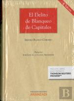 El Delito De Blanqueo De Capitales (Papel + E-Book)