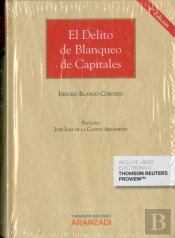 El Delito De Blanqueo De Capitales (Papel + E-Book)