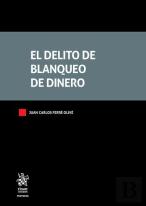 El Delito De Blanqueo De Dinero