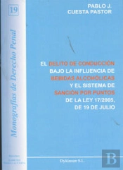 El Delito De Conducción Bajo La Influencia De Bebidas Alcohólicas Y El Sistema De Sanción Por Puntos