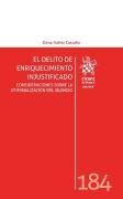 El Delito De Enriquecimiento Injustificado. Consideraciones