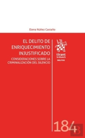 El Delito De Enriquecimiento Injustificado. Consideraciones