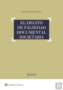 Bertrand.pt - El Delito De Falsedad Documental Societaria
